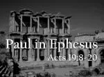 Paul in Ephesus - slide 1