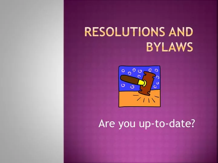 resolutions and bylaws