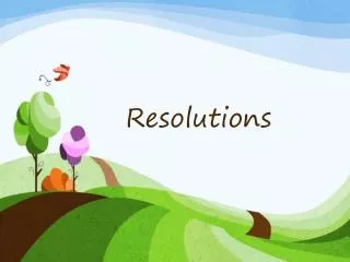 Resolutions