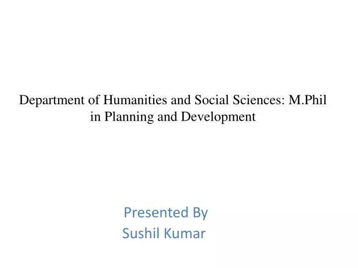 department of humanities and social sciences m phil in planning and development