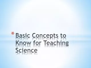 Basic Concepts to Know for Teaching Science
