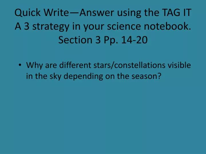 quick write answer using the tag it a 3 strategy in your science notebook section 3 pp 14 20