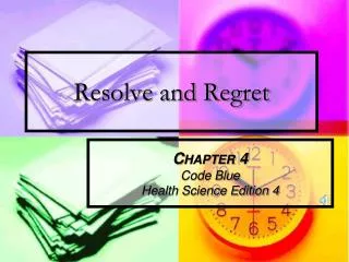 Resolve and Regret