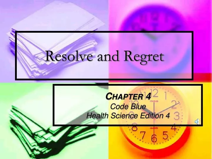 resolve and regret
