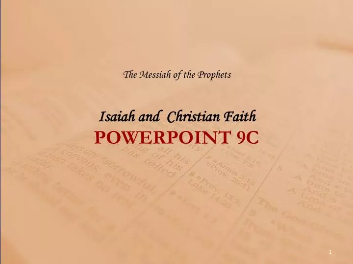 the messiah of the prophets isaiah and christian faith powerpoint 9 c