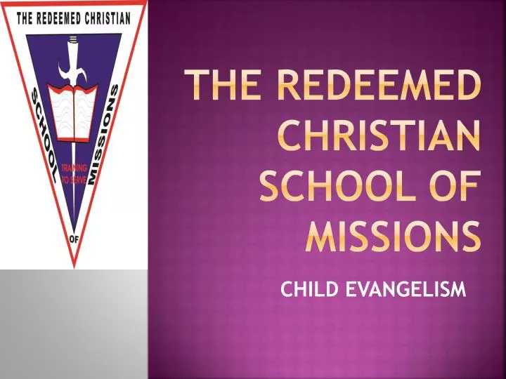 the redeemed christian school of missions
