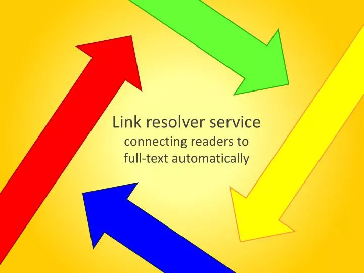 link resolver service connecting readers to full text automatically