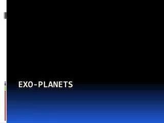 Exo -planets