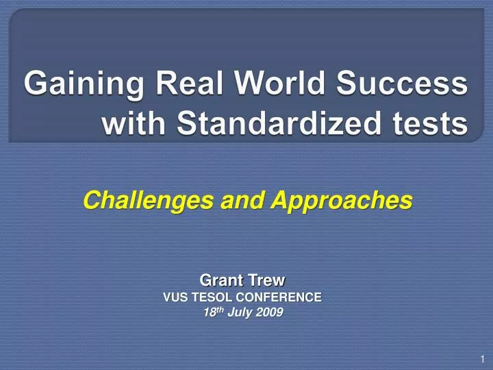 gaining real world success with standardized tests