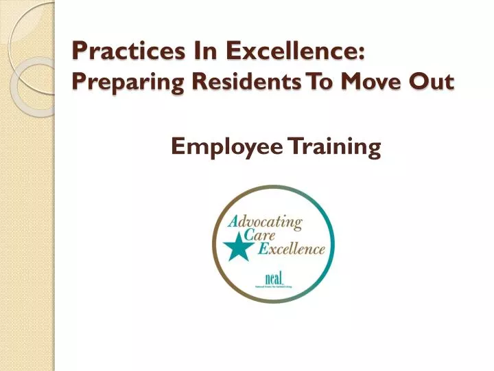 practices in excellence preparing residents to move out