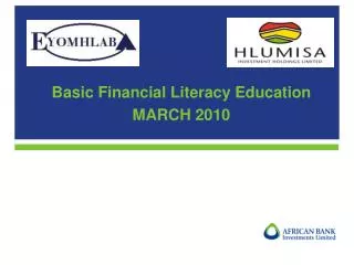 Basic Financial Literacy Education MARCH 2010
