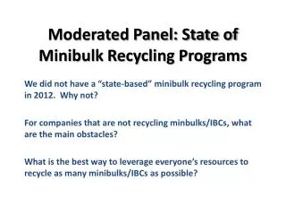 Moderated Panel: State of Minibulk Recycling Programs