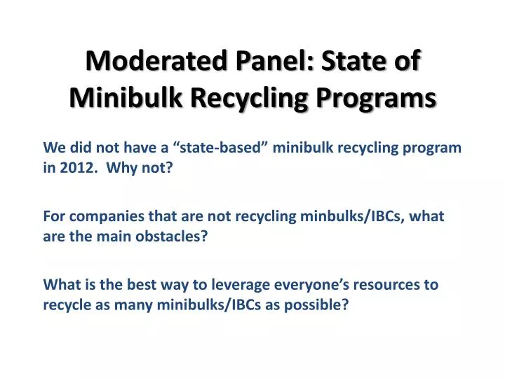 moderated panel state of minibulk recycling programs
