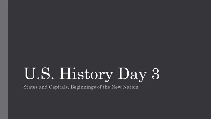 u s history day 3