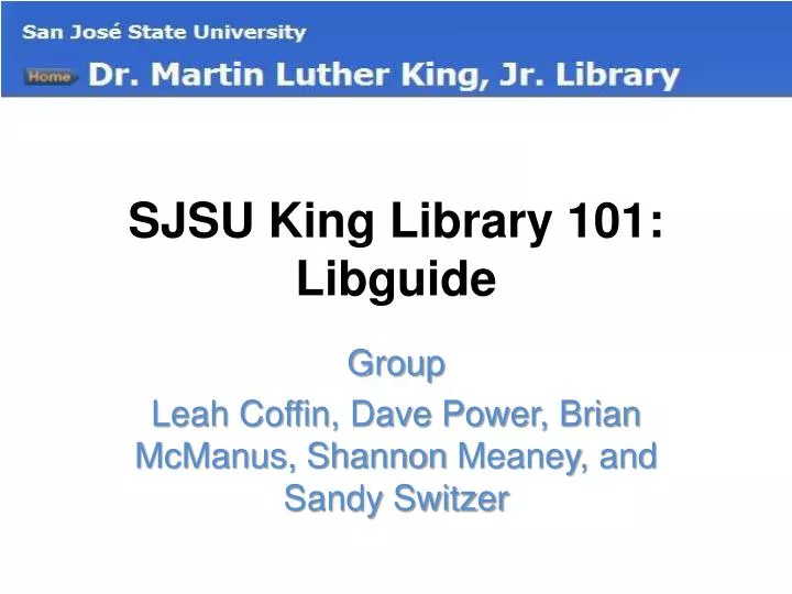 sjsu king library 101 libguide