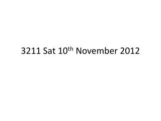 3211 Sat 10 th November 2012