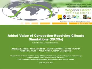 Added Value of Convection-Resolving Climate Simulations (CRCSs)