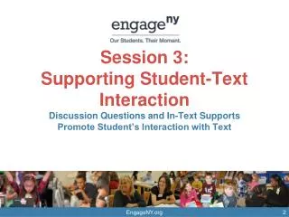 Session 3: Supporting Student-Text Interaction