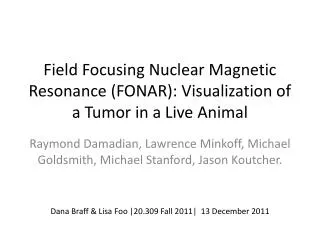 Field Focusing Nuclear Magnetic Resonance (FONAR): Visualization of a Tumor in a Live Animal
