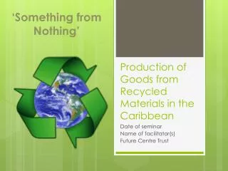 Production of Goods from Recycled Materials in the Caribbean