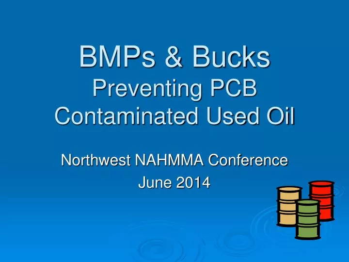 bmps bucks preventing pcb contaminated used oil
