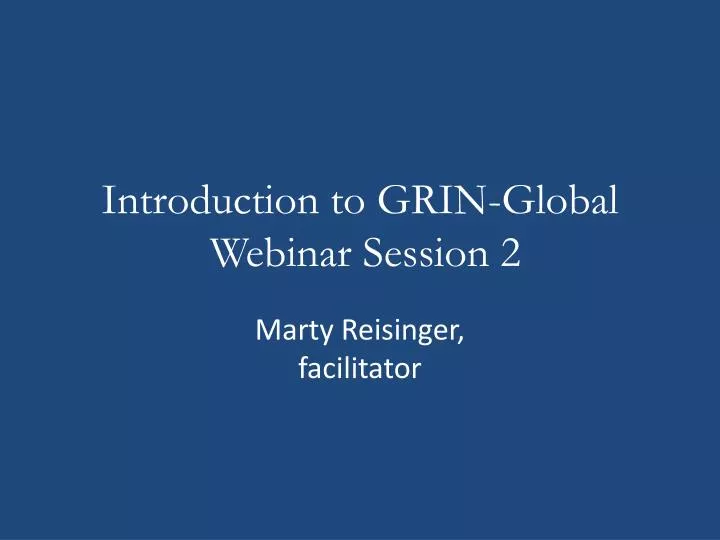 introduction to grin global webinar session 2
