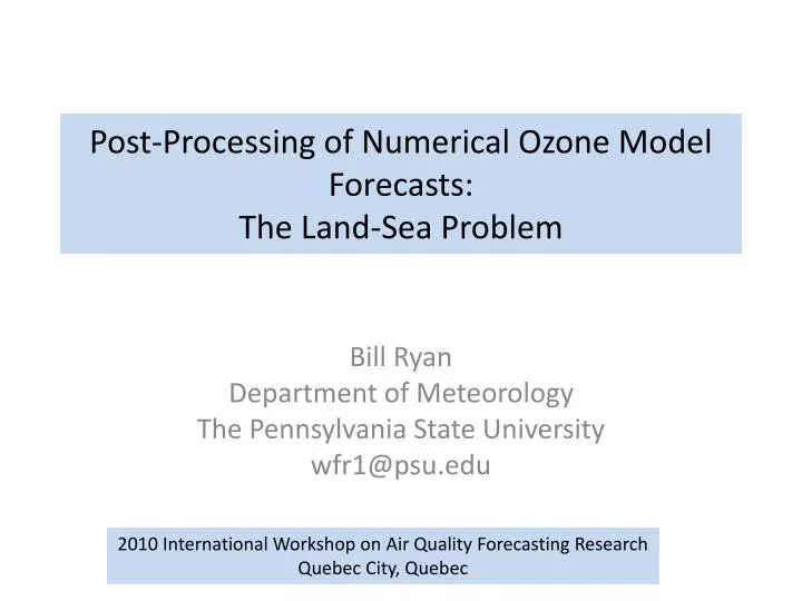 post processing of numerical ozone model forecasts the land sea problem