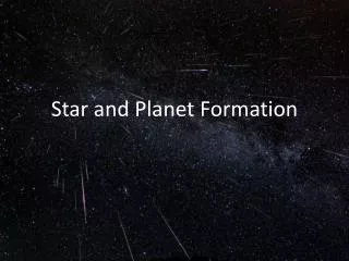 Star and Planet Formation