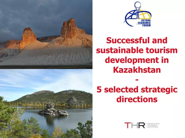 successful and sustainable tourism development in kazakhstan 5 selected strategic directions