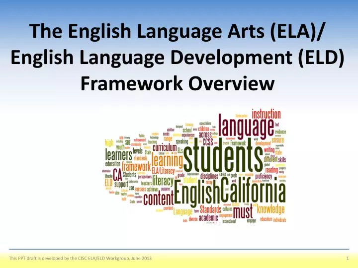 the english language arts ela english language development eld framework overview