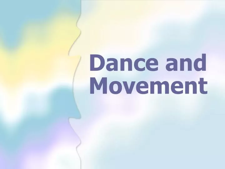 dance and movement