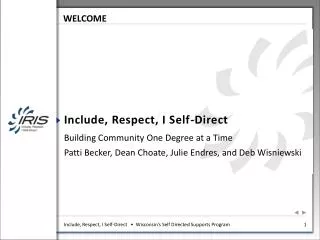 Include, Respect, I Self-Direct