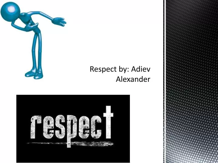respect by adiev alexander