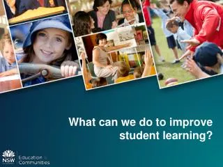 What can we do to improve student learning?