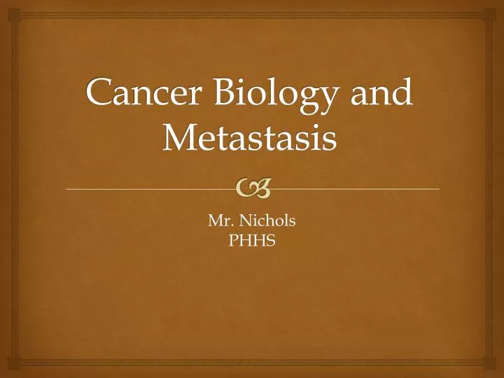 cancer biology and metastasis