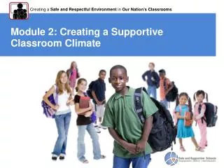Module 2: Creating a Supportive Classroom Climate