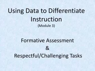 Using Data to Differentiate Instruction (Module 3)