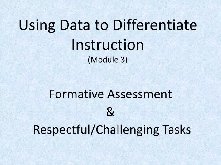 using data to differentiate instruction module 3