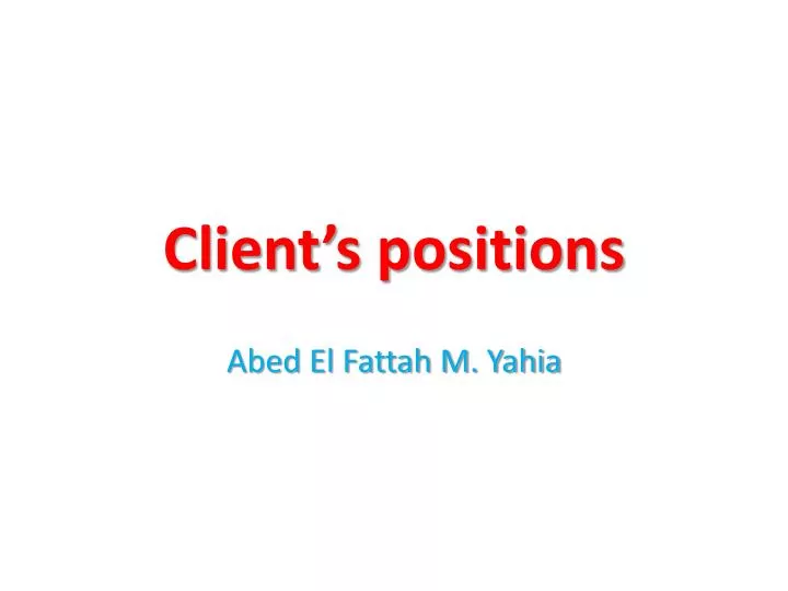 client s positions