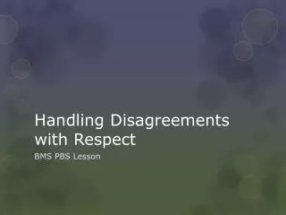 Handling Disagreements with Respect