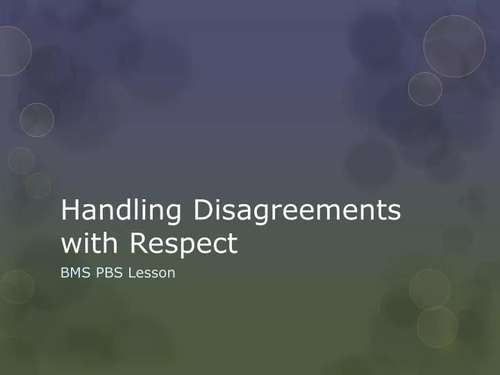 handling disagreements with respect