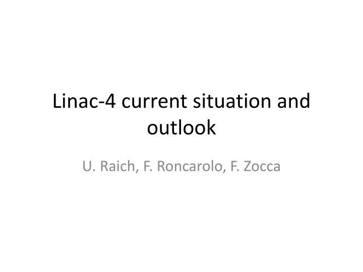linac 4 current situation and outlook