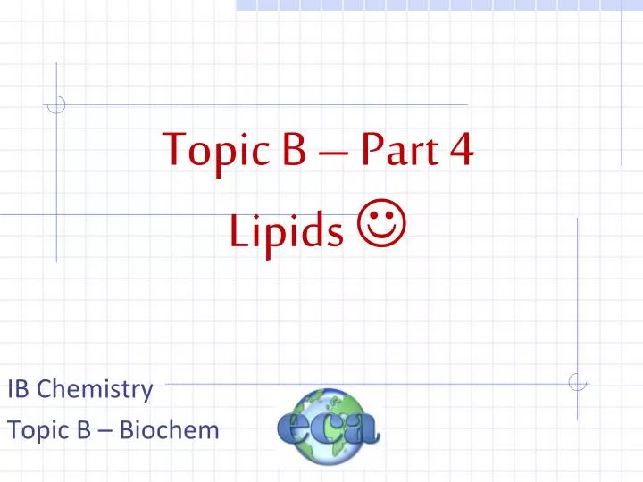 topic b part 4 lipids
