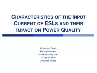 Characteristics of the Input Current of ESLs and their Impact on Power Quality