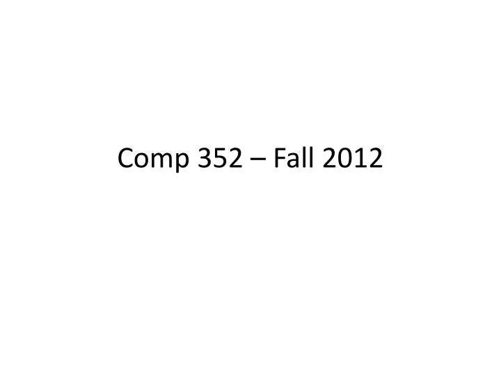 comp 352 fall 2012