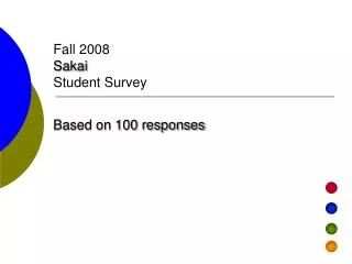 Fall 2008 Sakai Student Survey