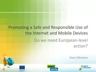 Promoting a Safe and Responsible Use of the Internet and Mobile Devices