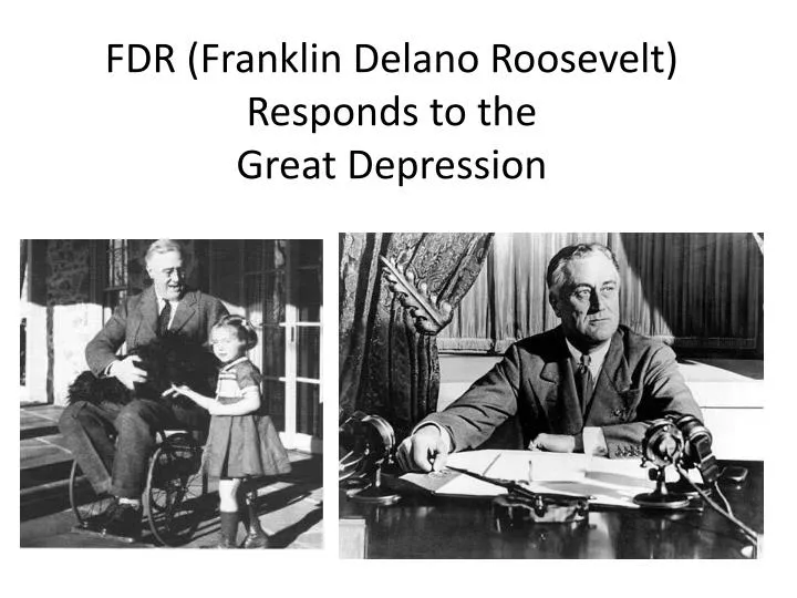 fdr franklin delano roosevelt responds to the great depression