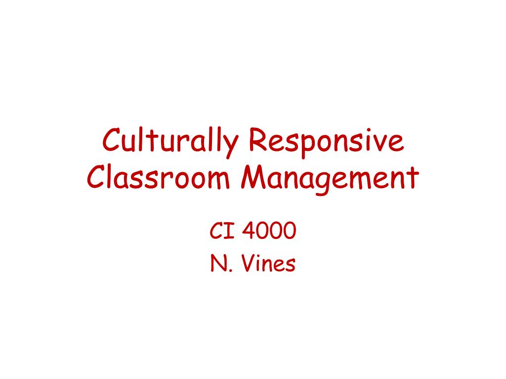 PPT - Culturally Responsive Classroom Management PowerPoint ...