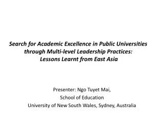 Presenter: Ngo Tuyet Mai, School of Education University of New South Wales, Sydney, Australia